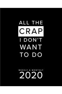All The Crap I Don't Want To Do Weekly & Monthly 2020