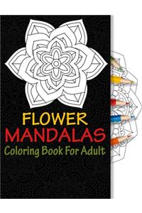 Flower Mandalas Coloring Book For Adult