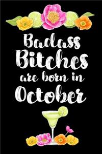 Badass Bitches Are Born In October