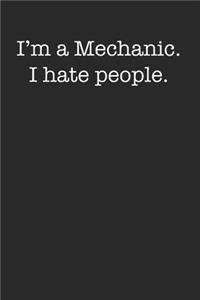 Funny Minimalist Sarcastic Mechanic 120 Page Notebook Lined Journal Gift for People Hating Mechanics