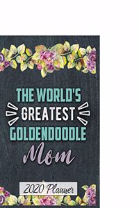 A 2020 Planner for The World's Greatest Goldendoodle Mom