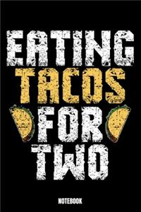 Eating Tacos For Two Notebook Notebook