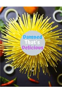 Damned That's Delicious