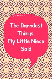 The Darndest Things My Little Niece Said