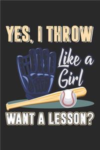 Yes, I Throw Like A Girl Want A Lesson?