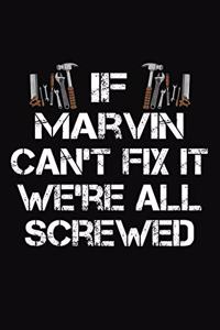 If Marvin Can't Fix It We're All Screwed