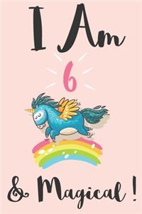 Unicorn Journal I am 6 & Magical