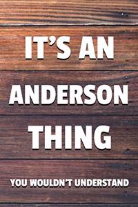 It's an Anderson Thing You Wouldn't Understand