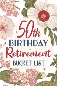 50th Birthday Retirement Bucket List