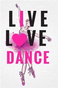 Live Love Dance