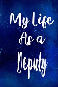 My Life as a Deputy