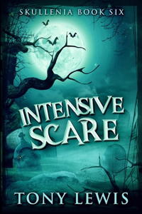 Intensive Scare