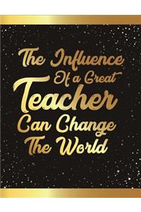 The Influence of a Great Teacher Can Change the World