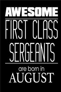 Awesome First Class Sergeants Are Born In August