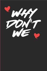 Why Don't We: Wish Journal Note Book