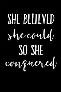She Believed She Could So She Conquered