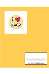 I Love Kpop Composition Notebook, Wide Ruled Paper, 200 Sheets, 9-3/4 X 7-1/2