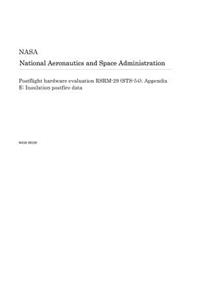 Postflight Hardware Evaluation Rsrm-29 (Sts-54). Appendix E