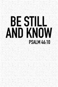 Be Still and Know