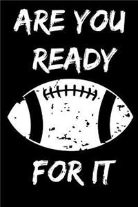 Are You Ready for It