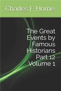 The Great Events by Famous Historians Part 12 Volume 1