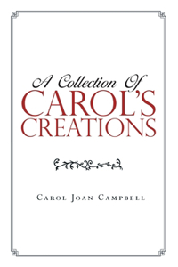 Collection of Carol's Creations