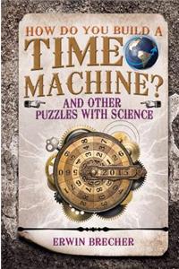 How do you Build a Time Machine?