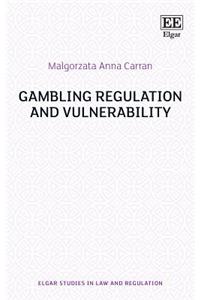 Gambling Regulation and Vulnerability