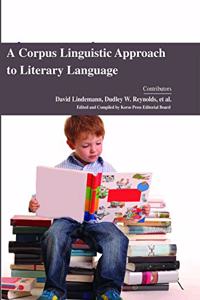 A Corpus Linguistic Approach to Literary Language