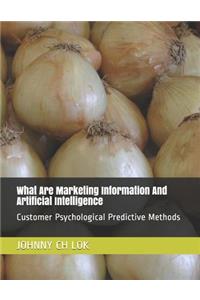 What Are Marketing Information and Artificial Intelligence