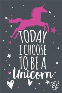 Today I Choose to Be a Unicorn