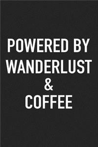 Powered by Wanderlust and Coffee