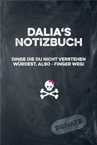 Dalia's Notizbuch Dinge Die Du Nicht Verstehen Würdest, Also - Finger Weg!