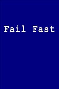 Fail Fast