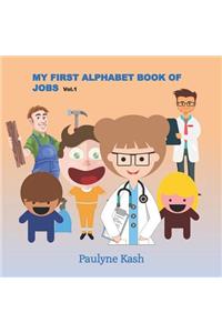 My First Alphabet Book of Jobs