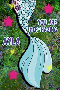 You Are Mer-Mazing Ayla