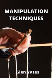 Manipulation Techniques