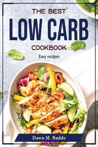 The Best Low Carb Cookbook