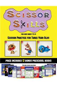 Scissor Practice for Three Year Olds (Scissor Skills for Kids Aged 2 to 4)
