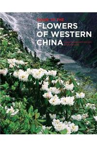 Guide to the Flowers of Western China