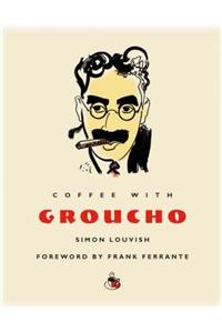 Coffee with Groucho