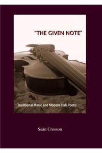 Given Note: Traditional Music and Modern Irish Poetry