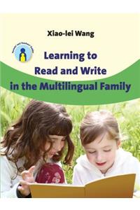 Learning to Read and Write in the Multilingual Family