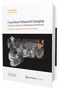 Cone Beam Volumetric Imaging in Dental, Oral and Maxillofacial Medicine