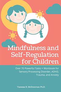 Mindfulness and Self-Regulation for Children