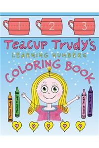 Teacup Trudy Learning Numbers Coloring Book