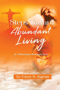 Steps Toward Abundant Living