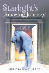 Starlight'S Amazing Journey: Through the Forbidden Door