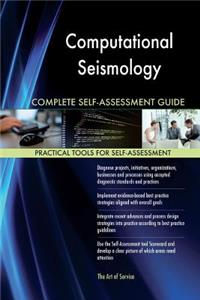 Computational Seismology Complete Self-Assessment Guide