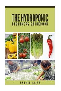The Hydroponic Beginners Guidebook